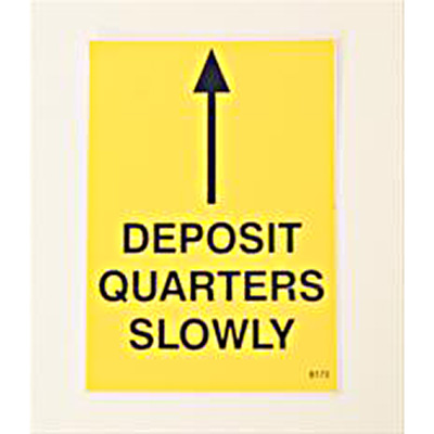 JE Adams 8173 Decal Deposit Quarters Slowly